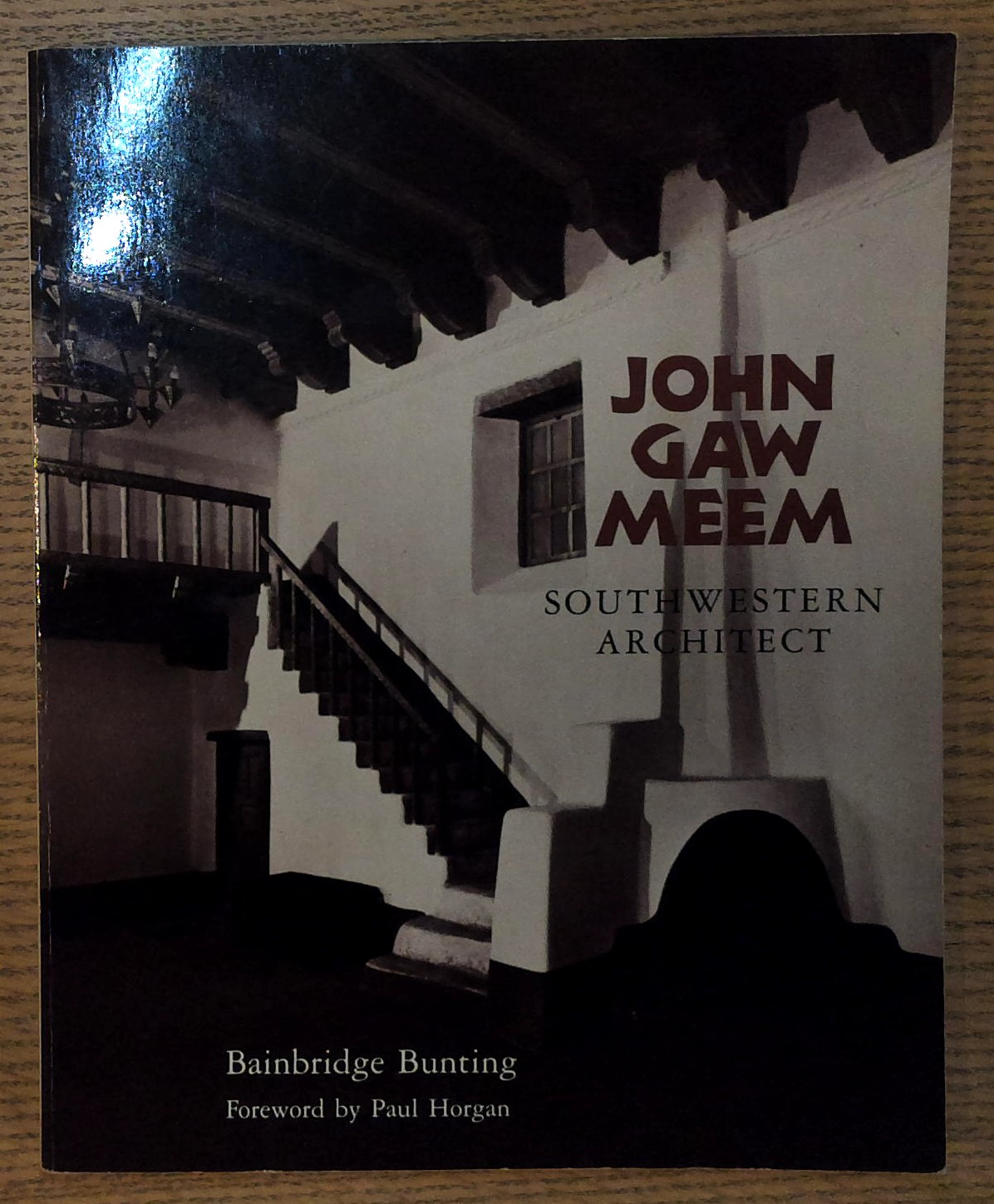 John Gaw Meem: Southwestern Architect (School of American Research Book)