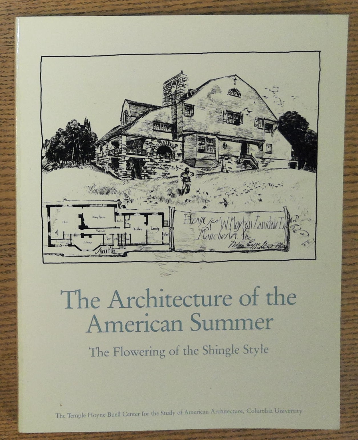 Architecture of the American Summer: The Flowering of the Shingle Style (Documents of American Architecture)