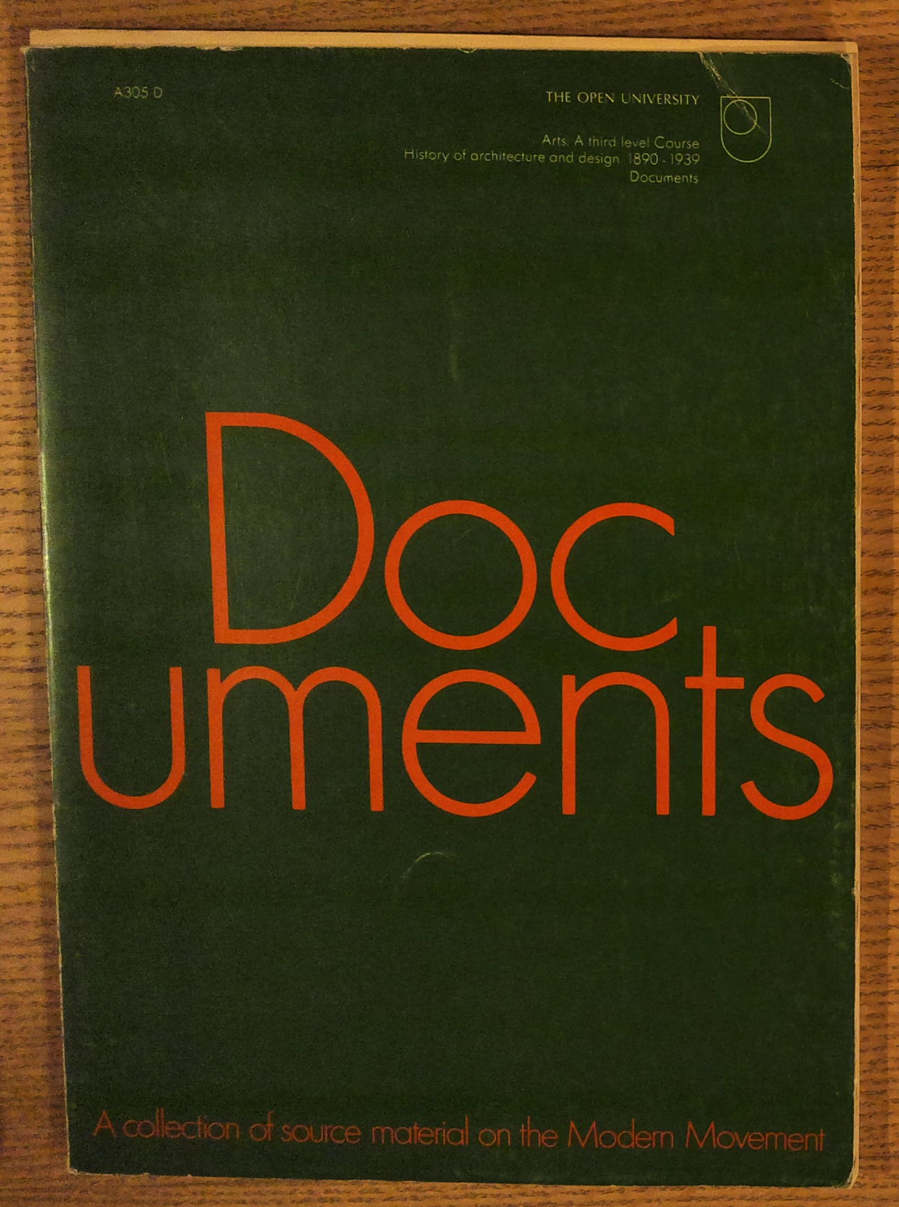 Documents: History of architecture and design 1890-1939: A collection of source material on the modern Movement