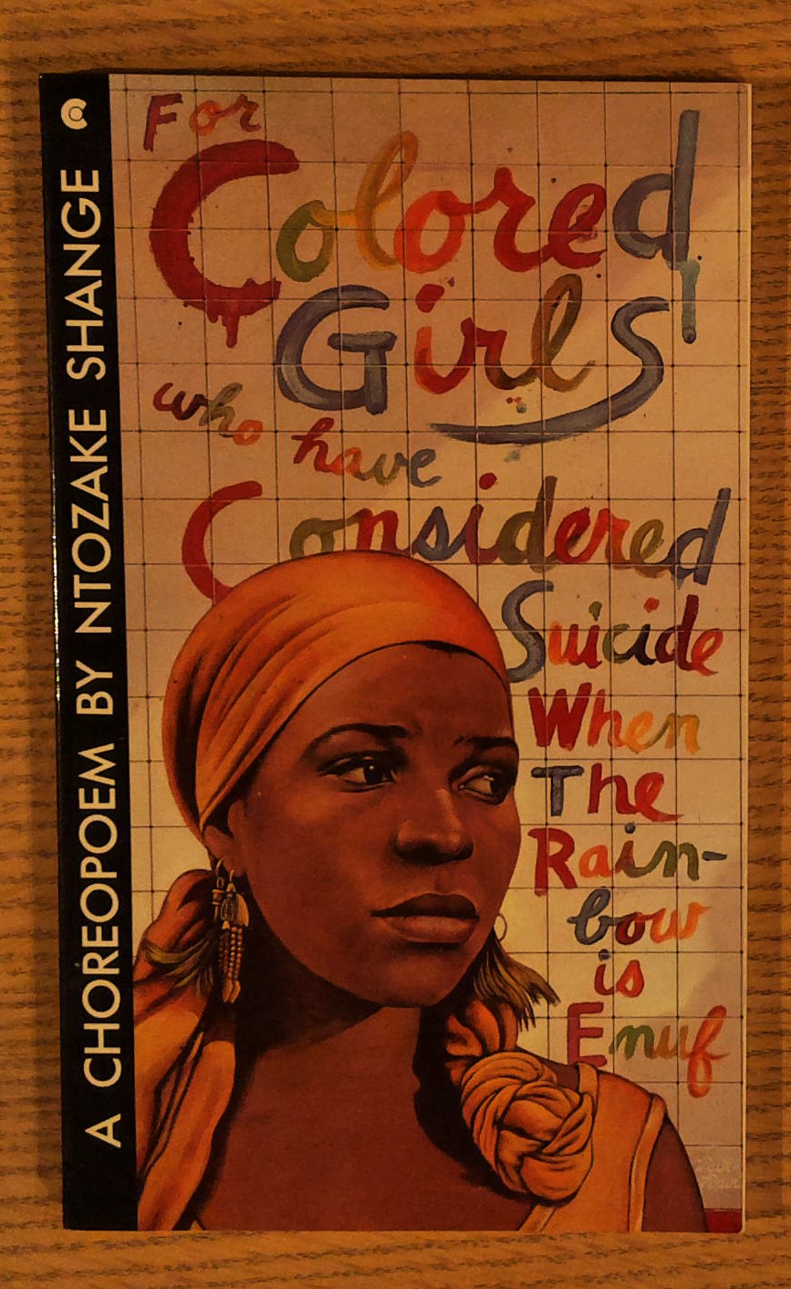 For Colored Girls Who Have Considered Suicide / When the Rainbow Is Enuf