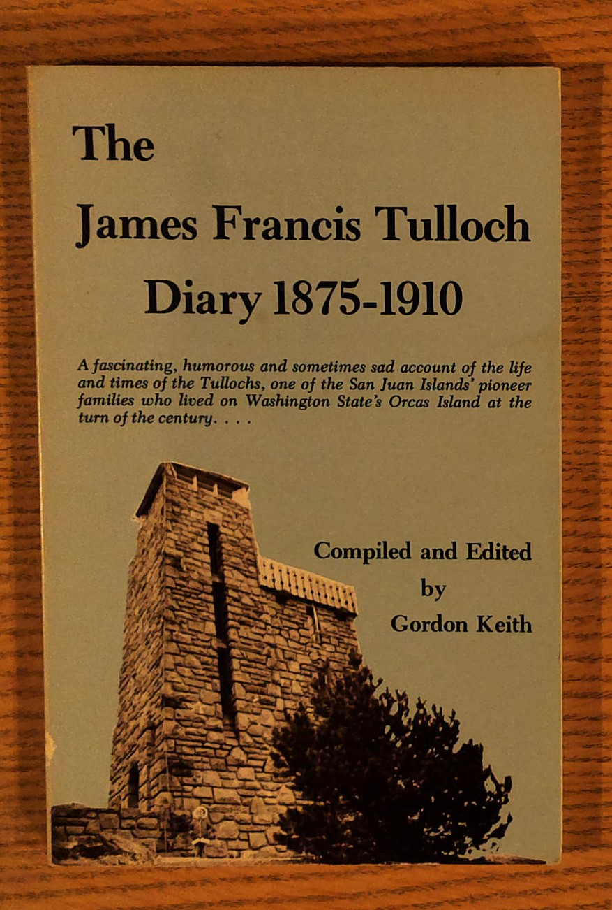 The James Francis Tulloch Diary, 1875-1910