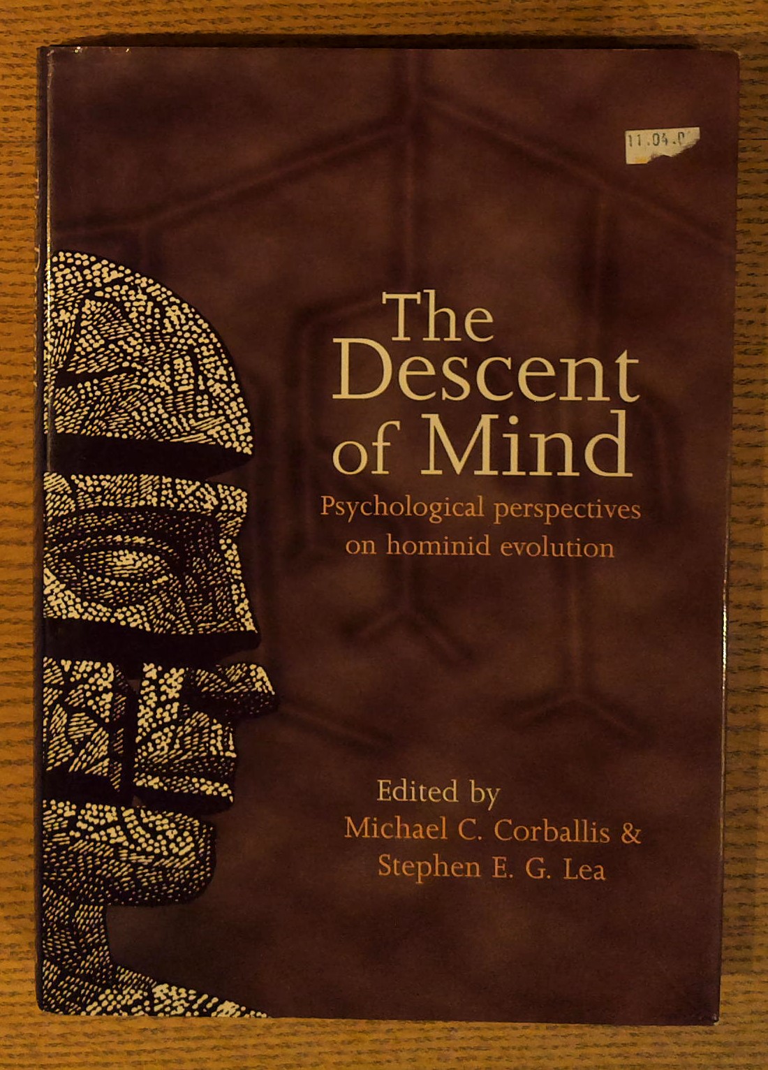 Descent of Mind, The: Psychological Perspectives on Hominid Evolution