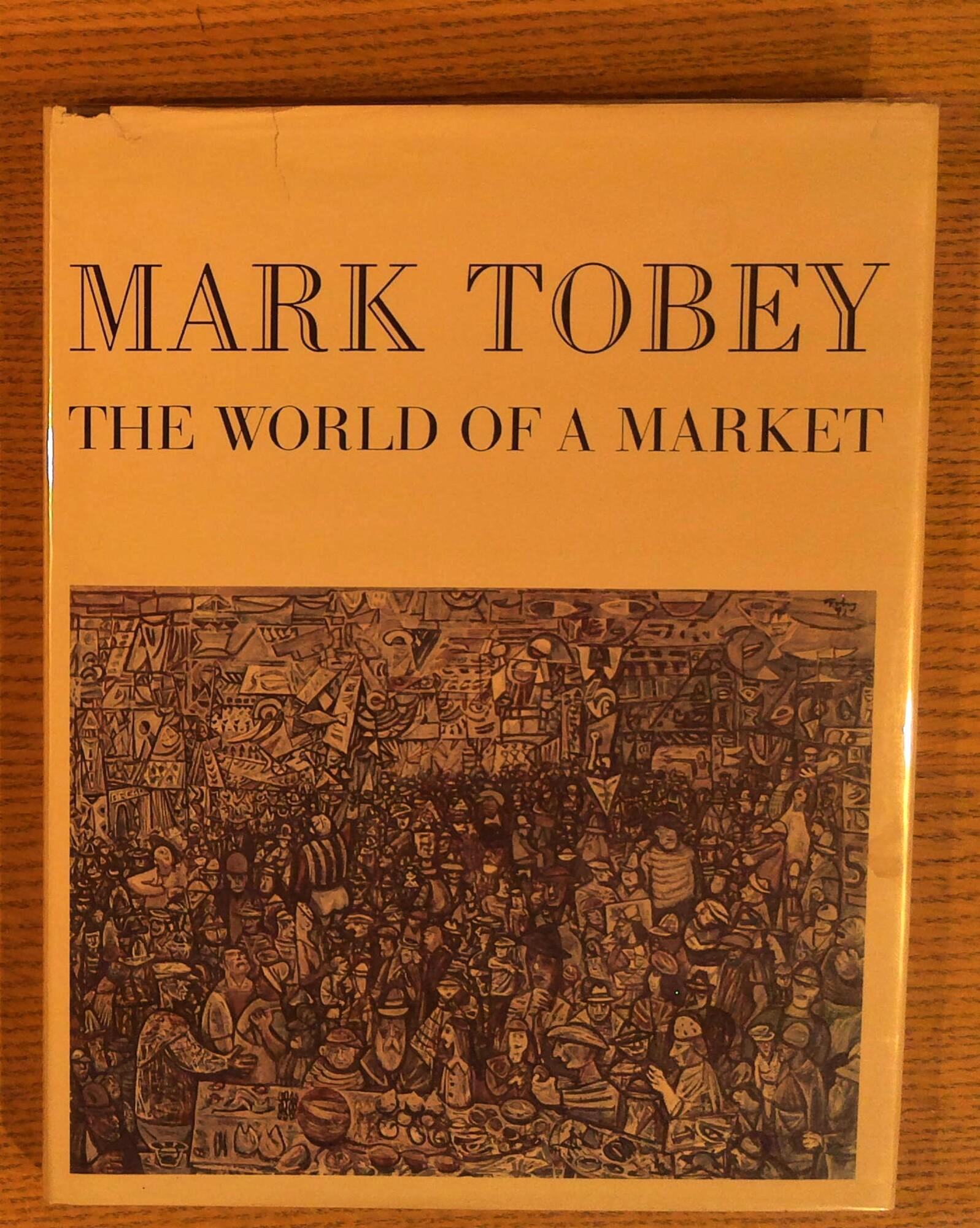Image for Mark Tobey: The World of a Market Mark Tobey: The World of a Market