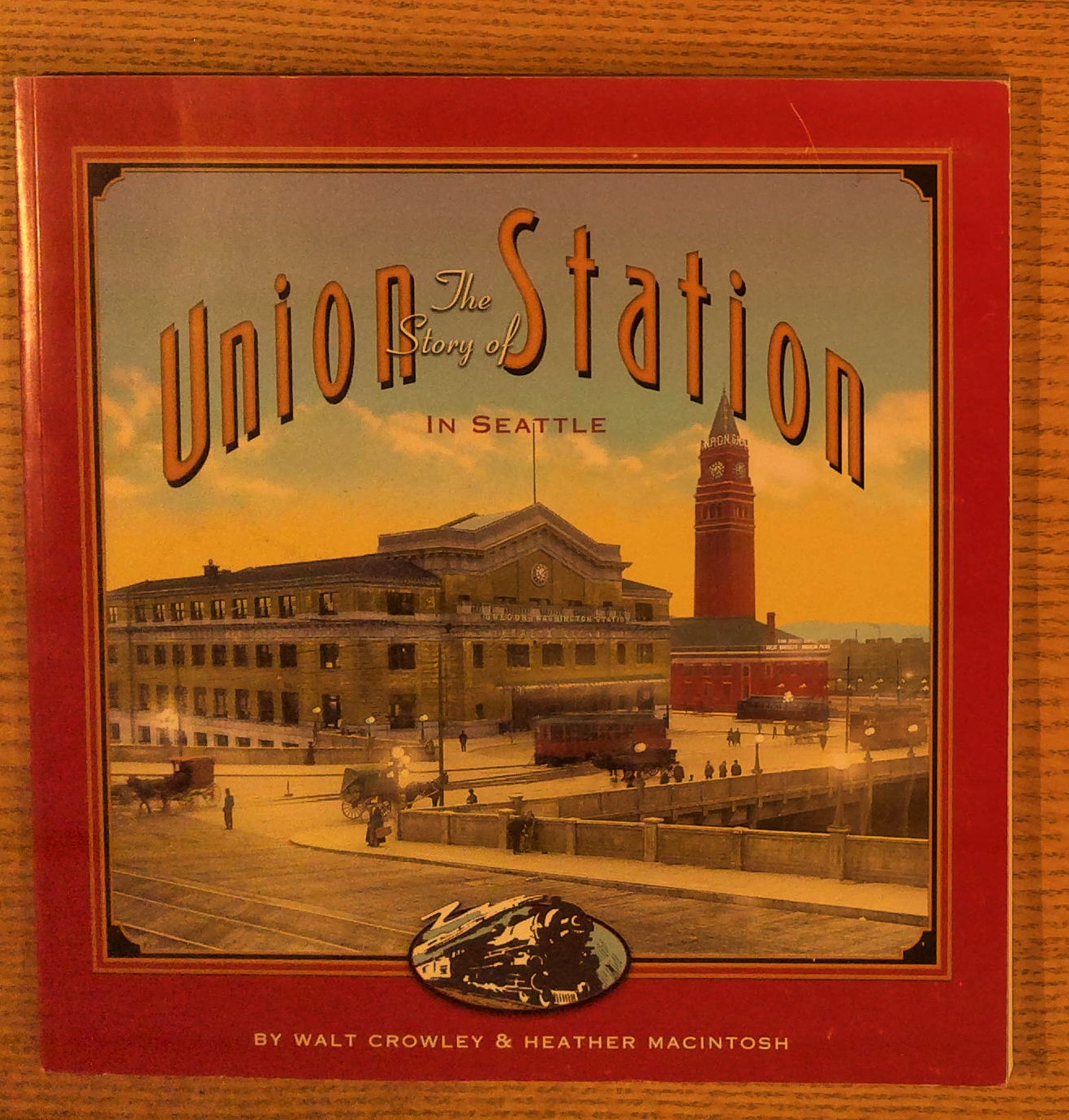 Image for Story of Union Station in Seattle, The Story of Union Station in Seattle, The