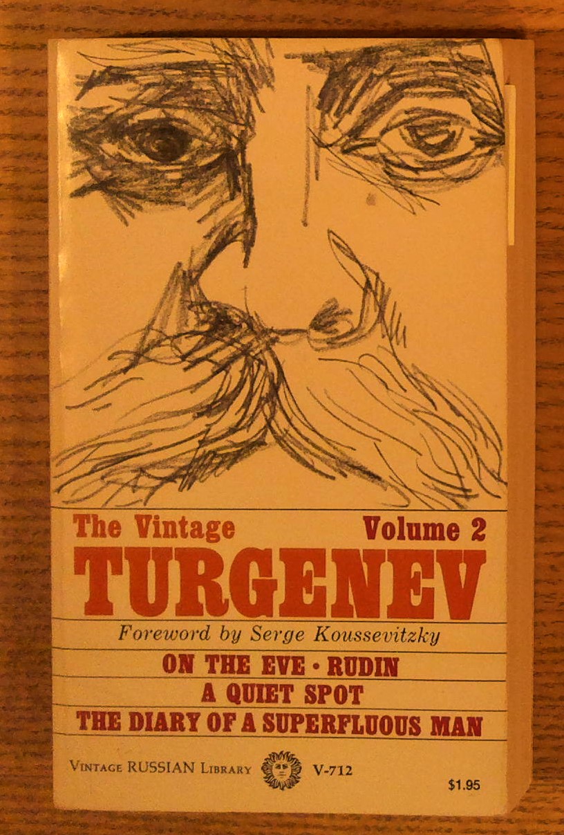 Image for Vintage Turgenev: Volume 2: On the Eve; Rudin; A Quiet Spot; the Diary of a Superfluous Man Vintage Turgenev: Volume 2: On the Eve; Rudin; A Quiet Spot; the Diary of a Superfluous Man