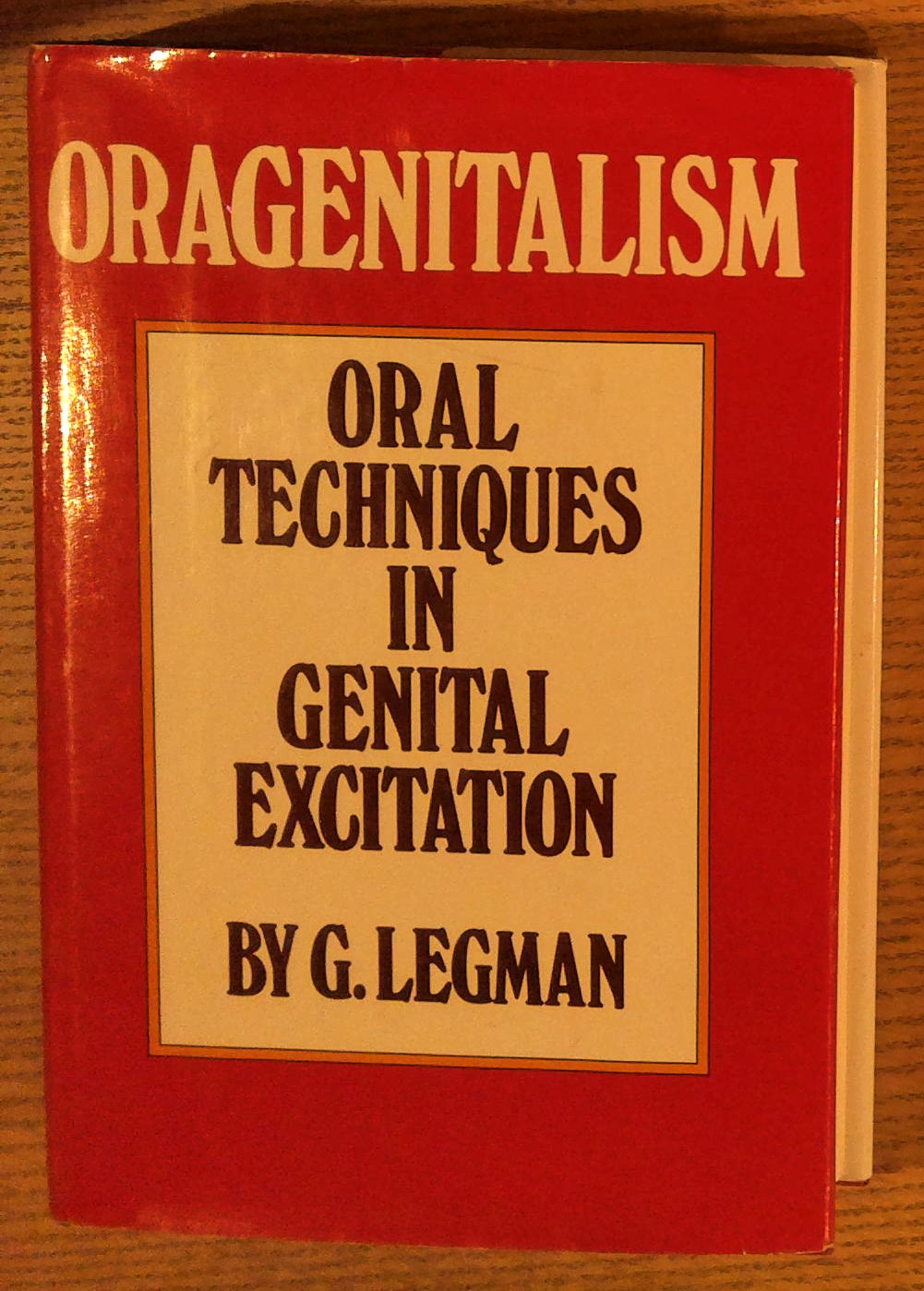 Image for Oragenitalism: Oral Techniques in Genital Excitation Oragenitalism: Oral Techniques in Genital Excitation