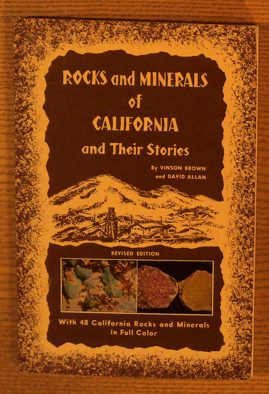 Rocks and Minerals of California and Their Stories