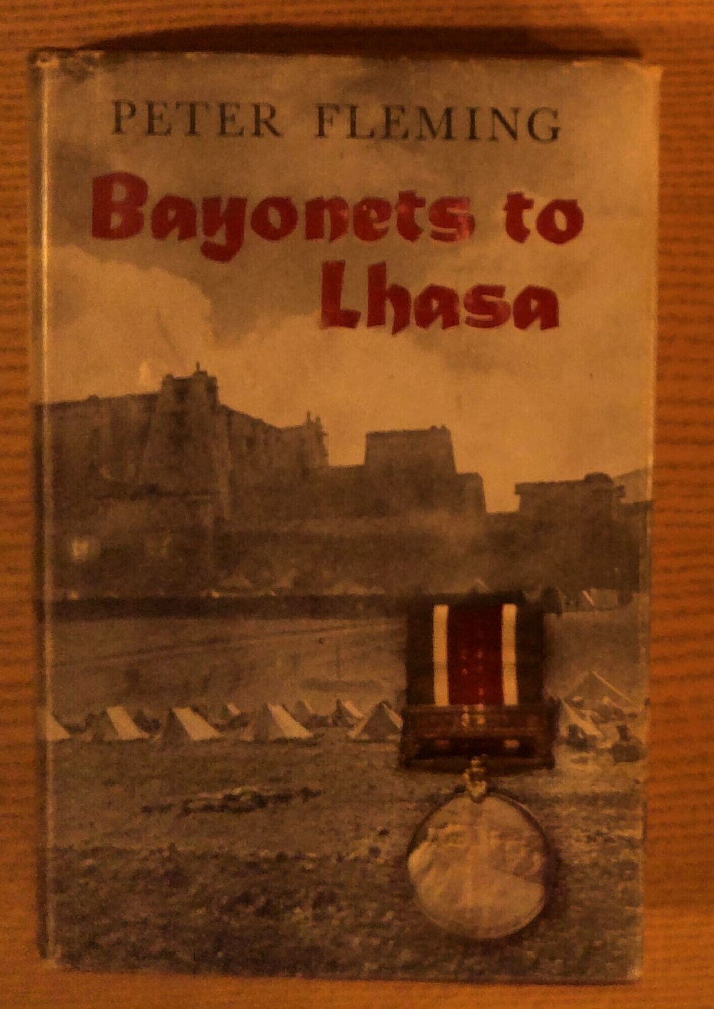 Bayonets to Lhasa: The First Full Account of the British Invasion of Tibet in 1904
