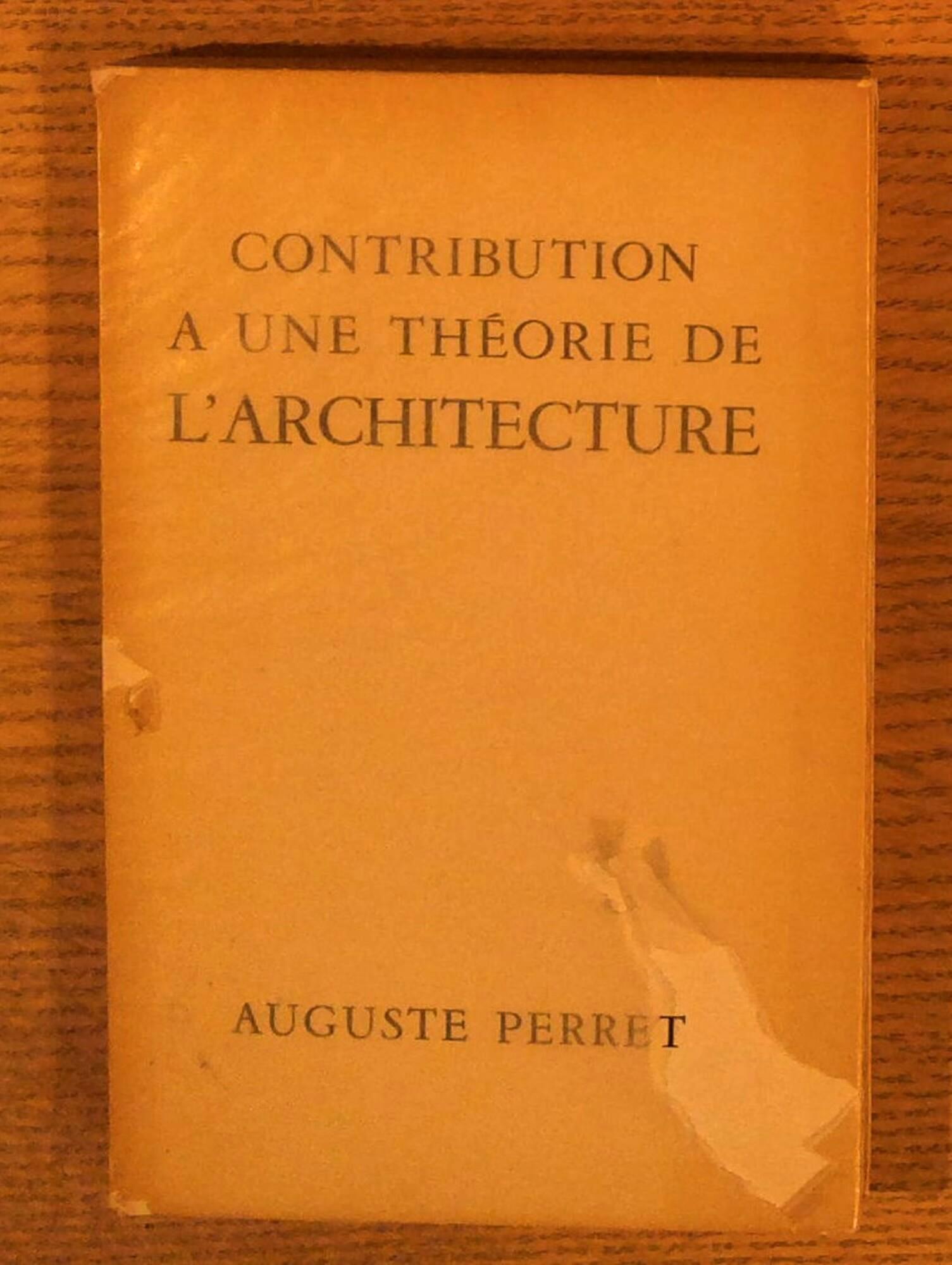 Image for Contribution a Une Theorie De L'architecture Contribution a Une Theorie De L'architecture