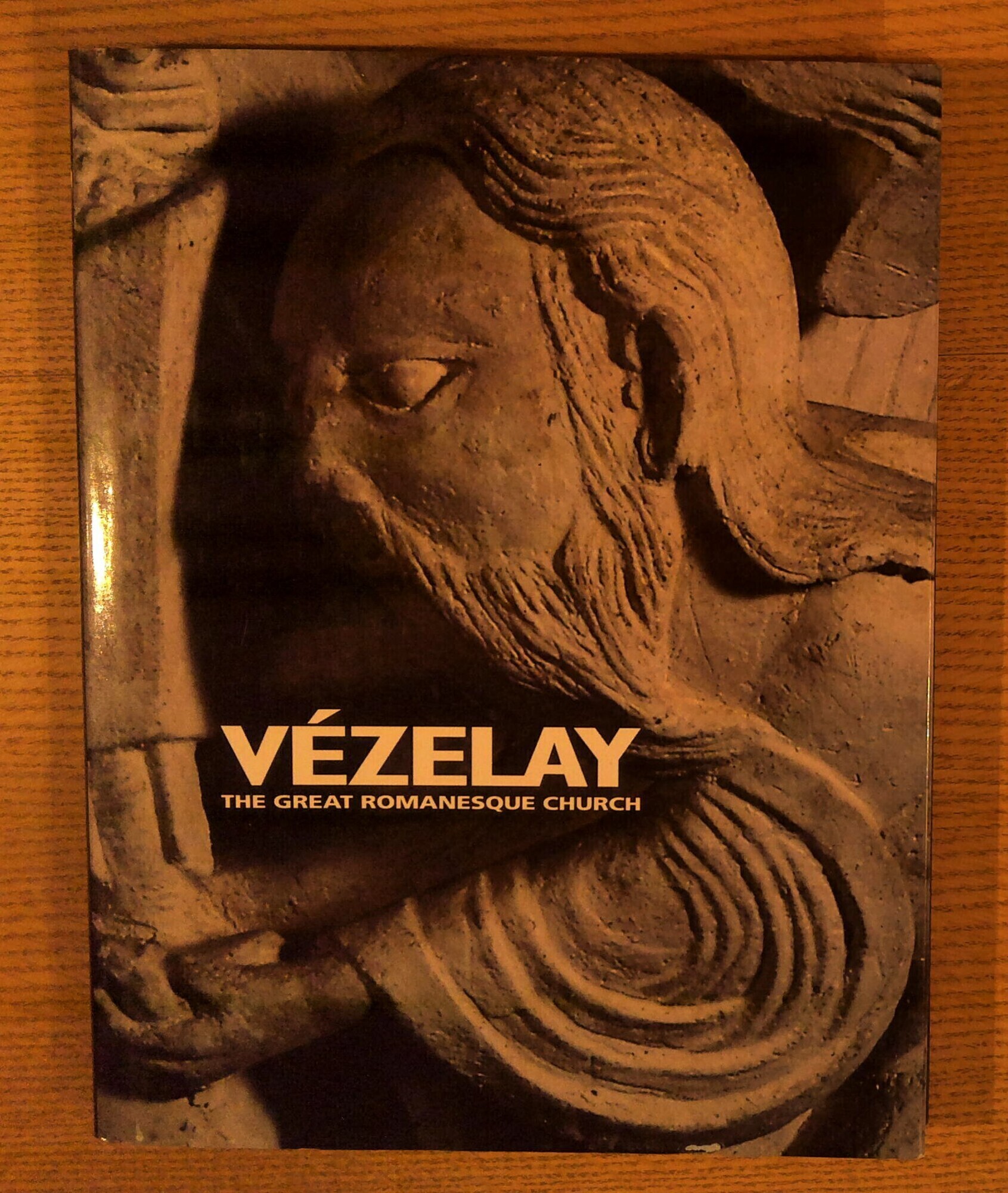 Image for Vezelay: The Great Romanesque Church Vezelay: The Great Romanesque Church