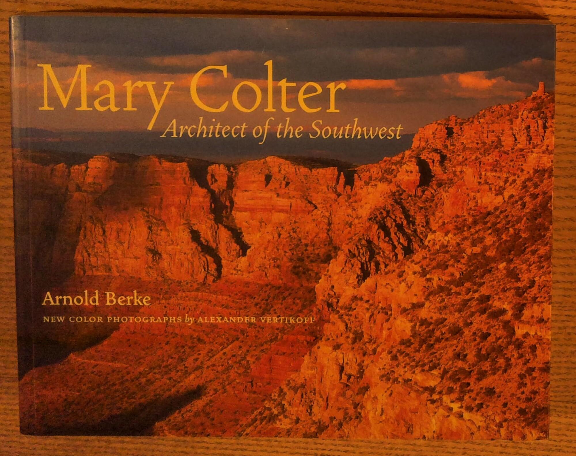 Mary Colter: Architect of the Southwest