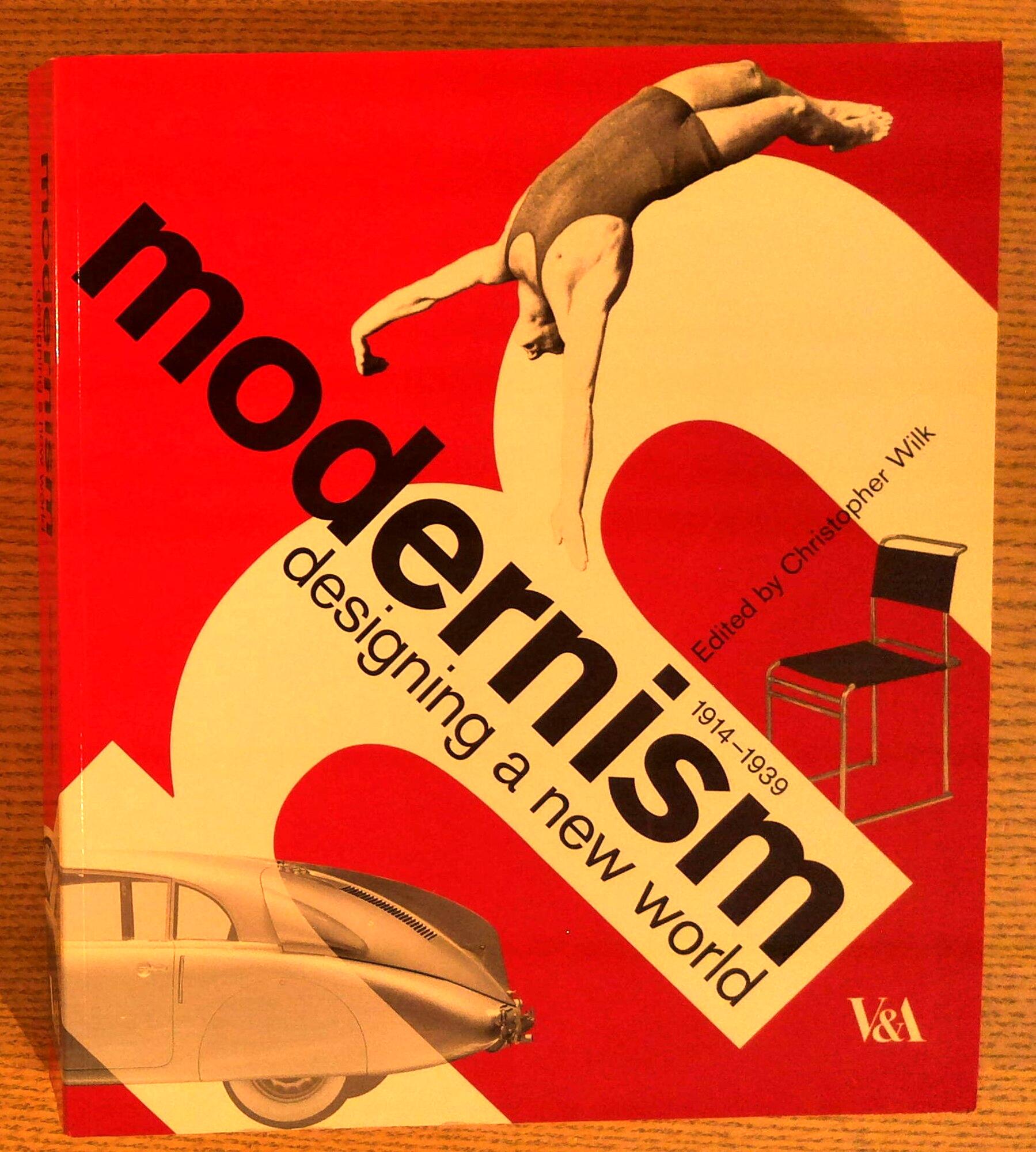 Modernism: Designing a New World 1914 - 1939