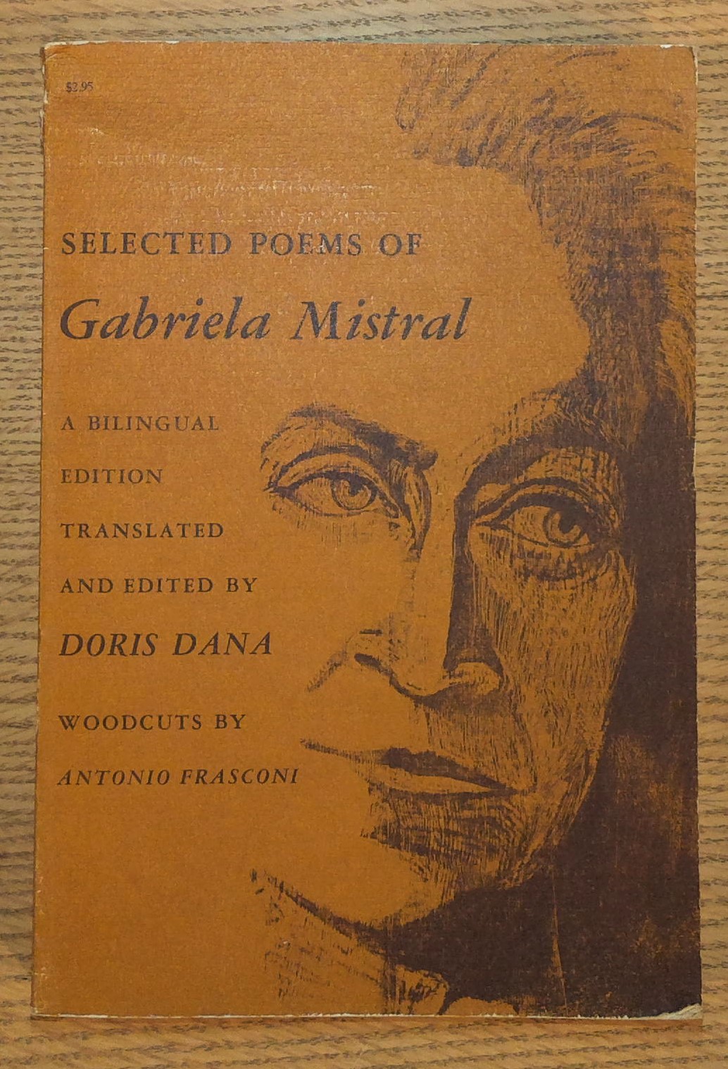 Selected Poems of Gabriela Mistral: A Bilingual Edition Translated and Edited By Doris Dana