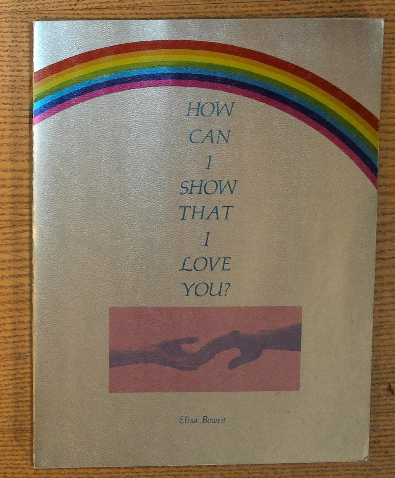 How Can I Show You That I Love You