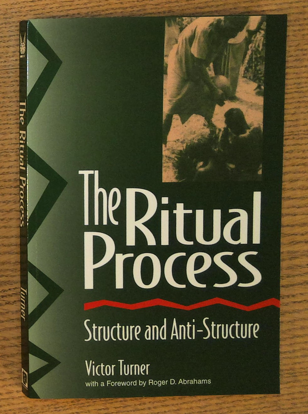 The Ritual Process: Structure and Anti-Structure