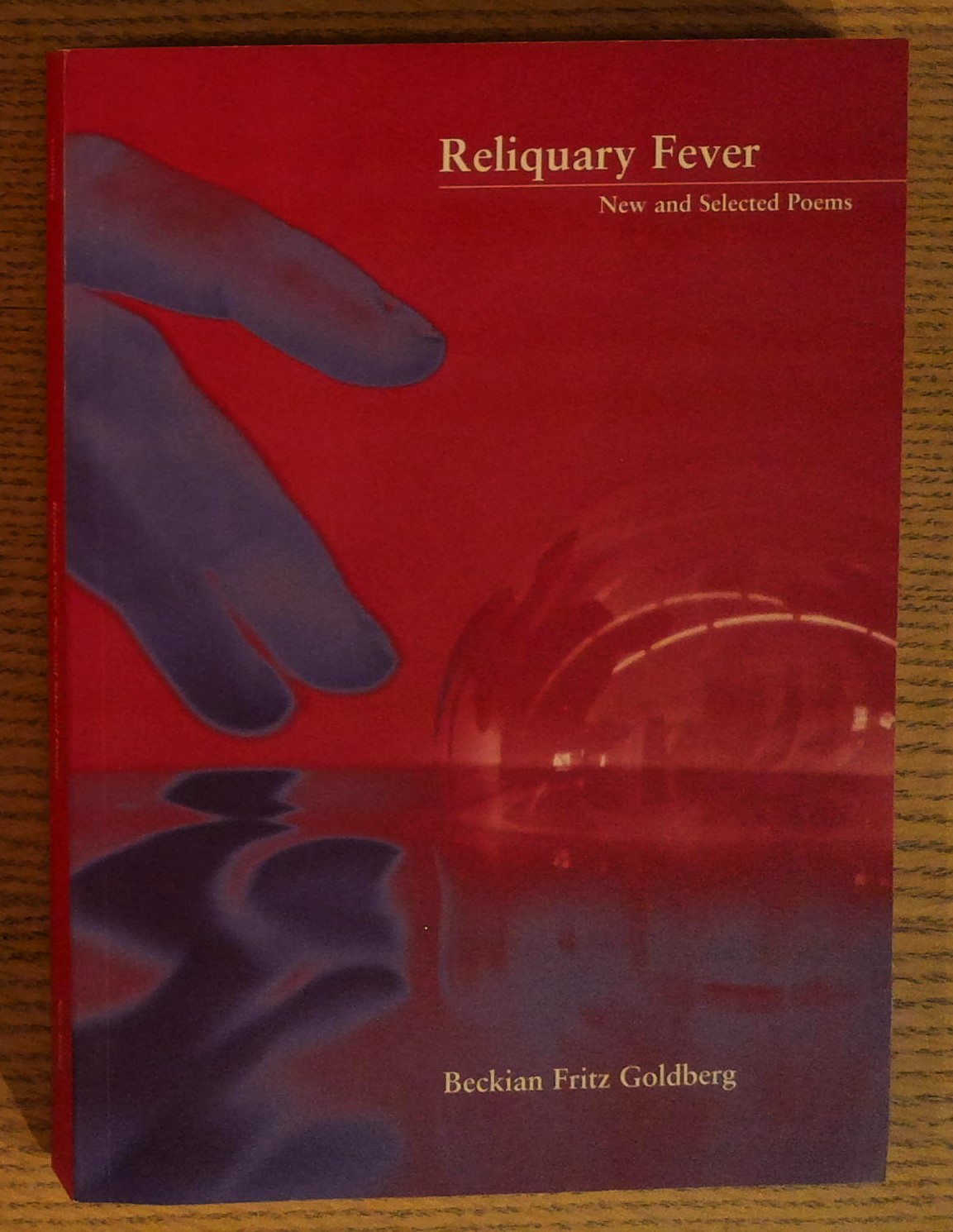 Reliquary Fever: New and Selected Poems