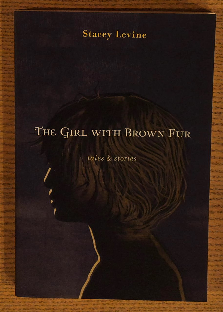 Signed - The Girl with Brown Fur: Tales & Stories