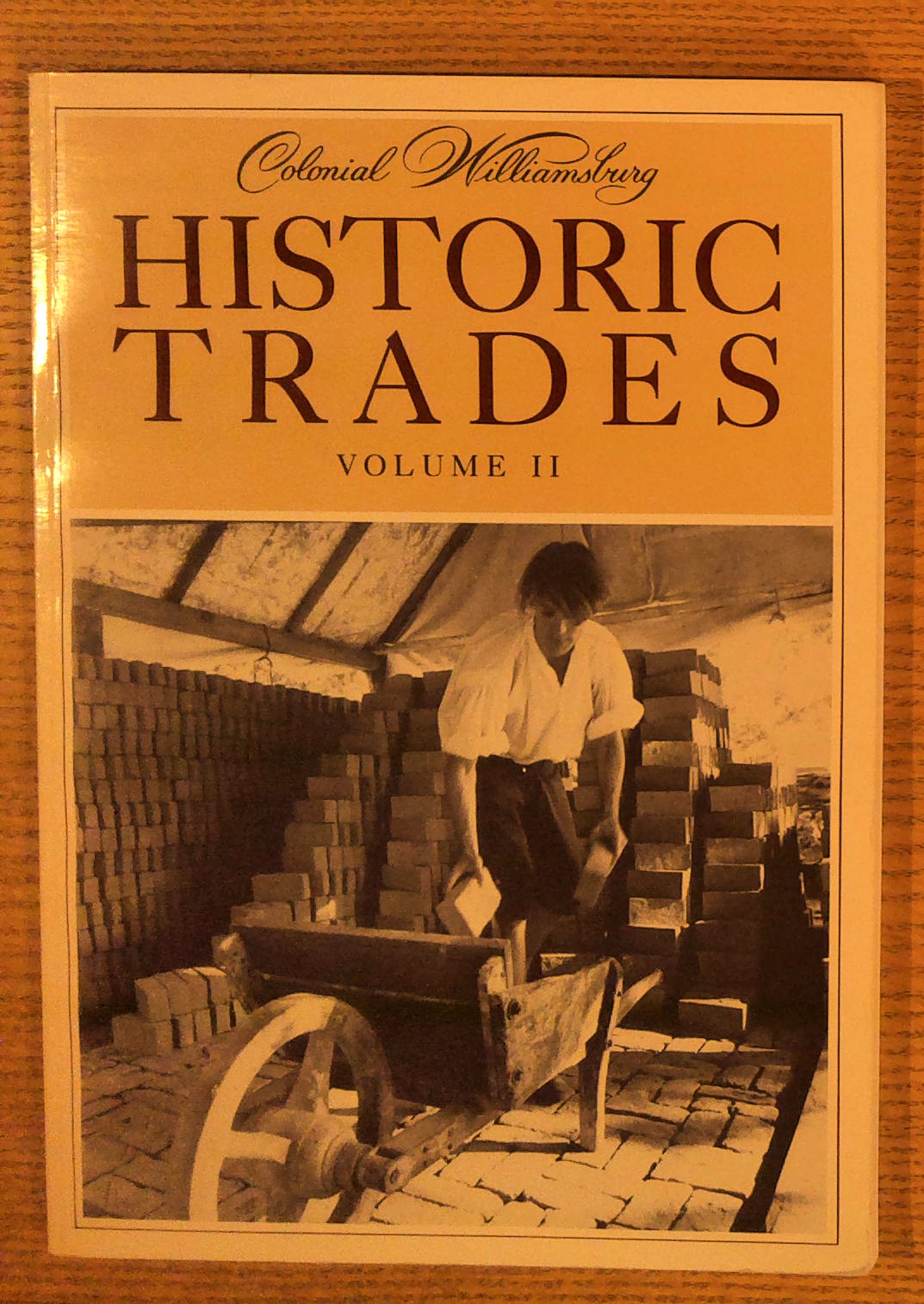 The Colonial Williamsburg Historic Trades Annual Volume 2
