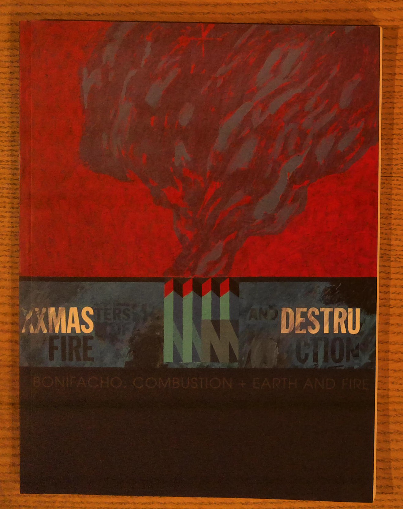 Bonifacho: Combustion + Earth and Fire : Two Series Of Works By Bonifacho: A Retrospective Catalogue
