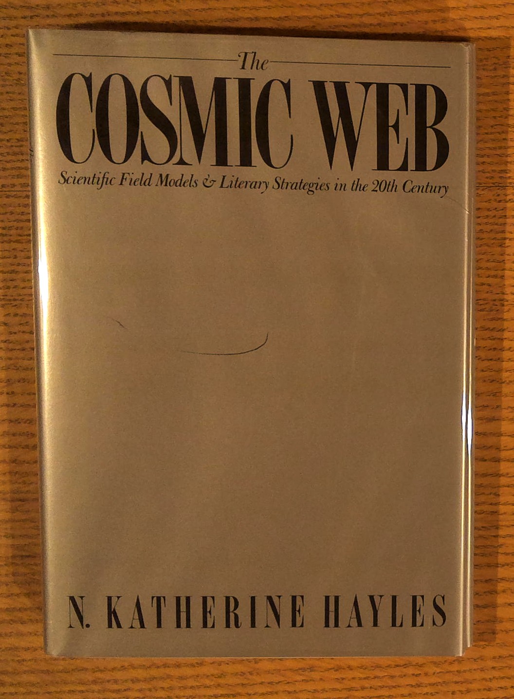 The Cosmic Web: Scientific Field Models and Literary Strategies In The Twentieth Century