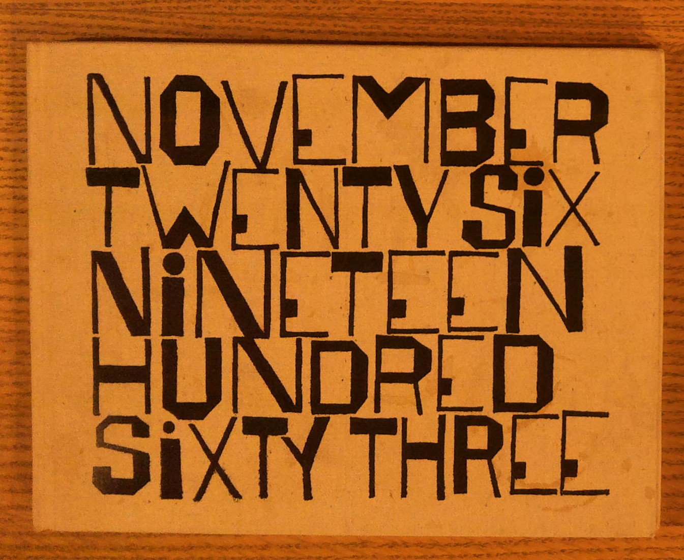 Image for November Twenty Six Nineteen Hundred Sixty Three November Twenty Six Nineteen Hundred Sixty Three