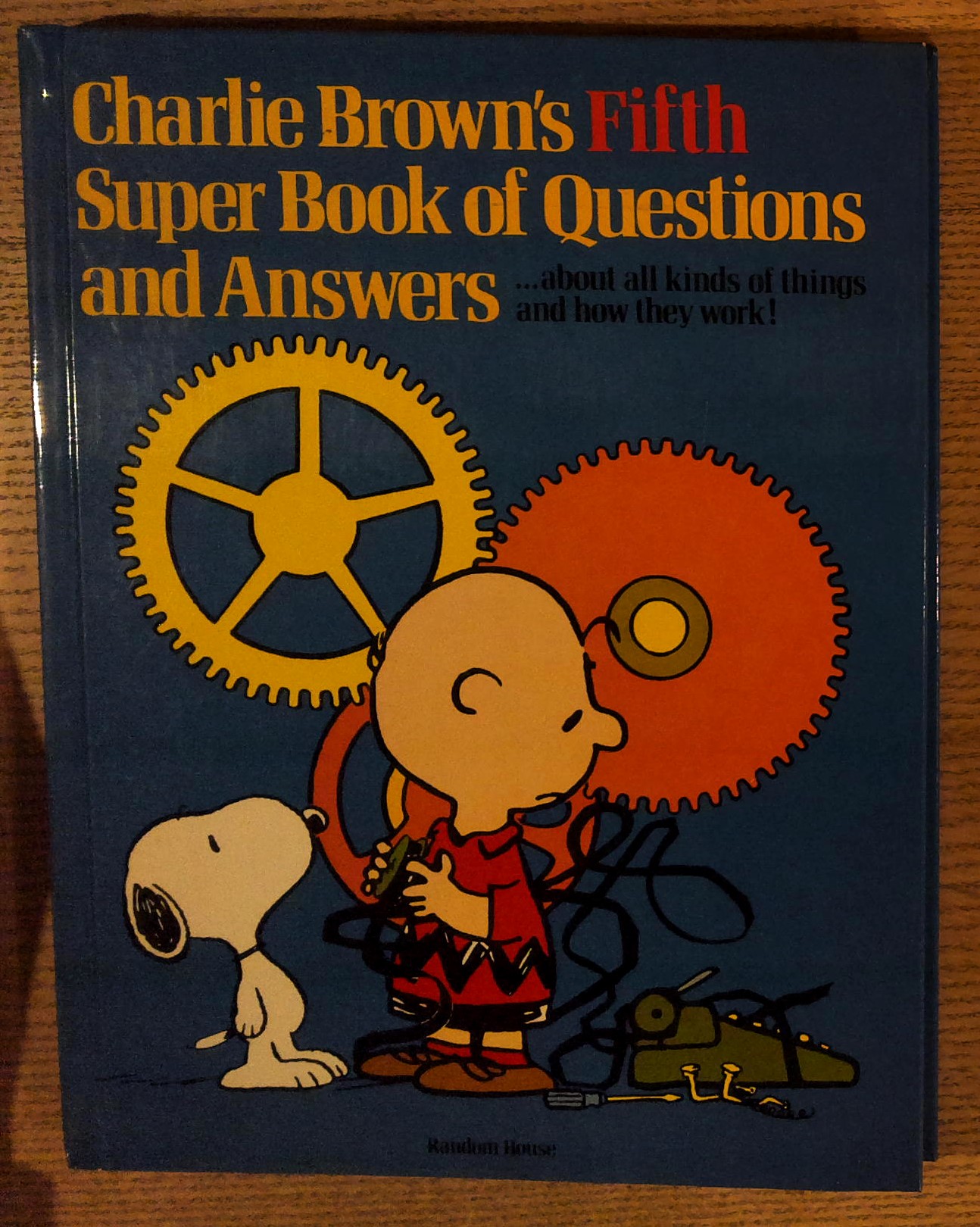 Charlie Brown's Fifth Super Book of Questions and Answers: About All Kinds of Machines and How They Work! : Based on the Charles M. Schulz Characters