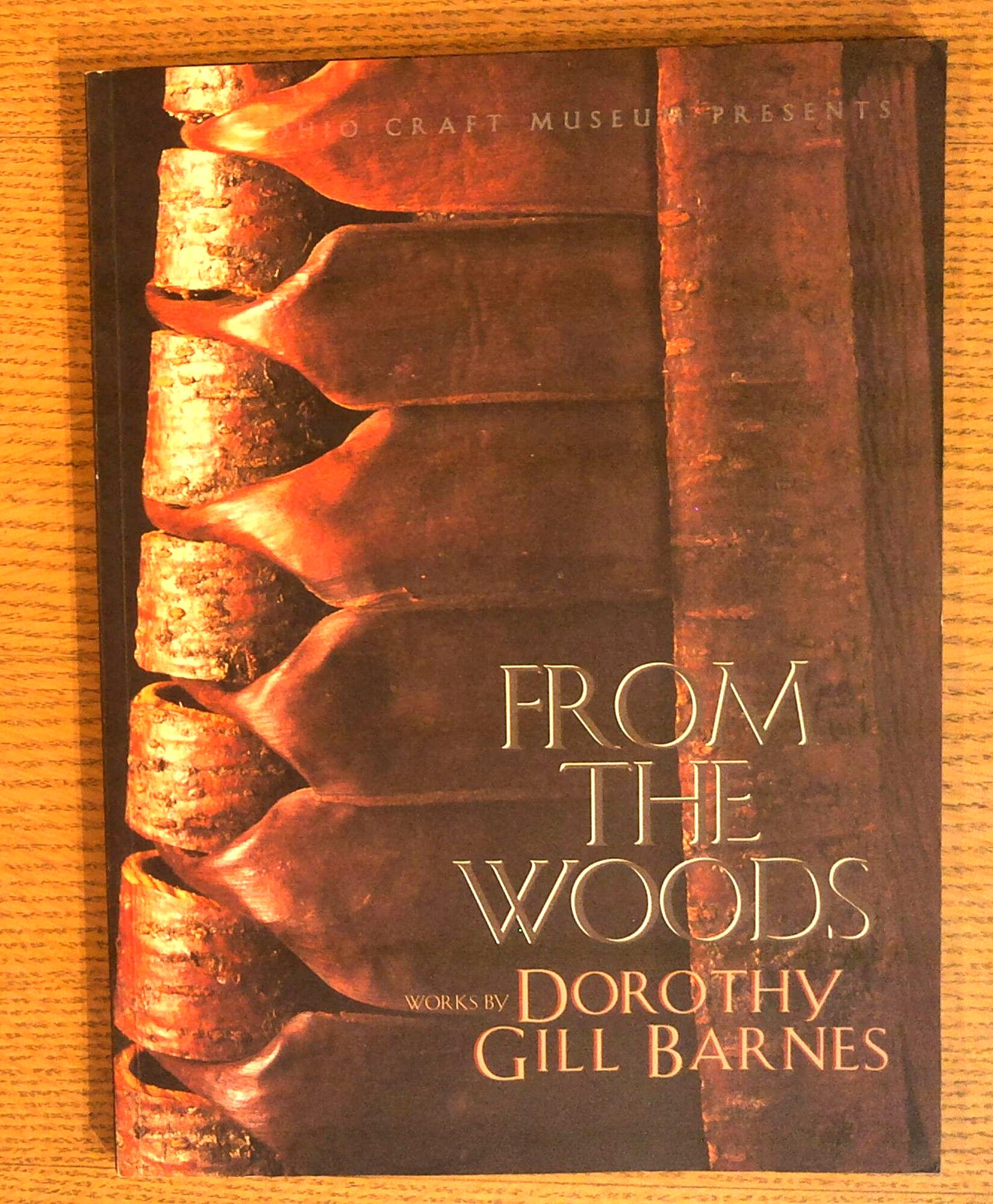 From the Woods: Works by Dorothy Gill Barnes