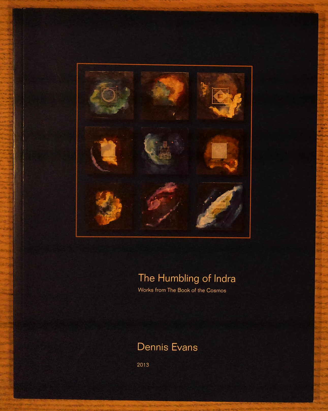 The Humbling of Indra: Works from the Book of the Cosmos