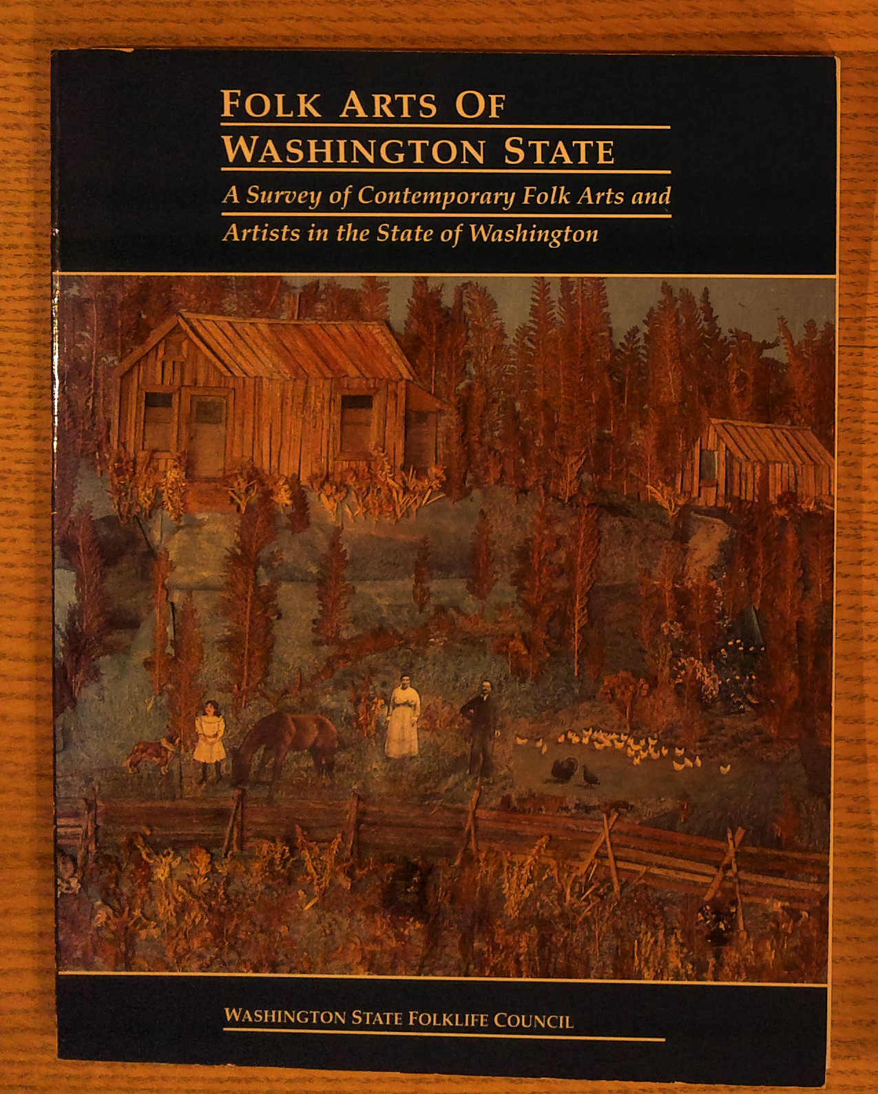 Folk Arts of Washington State: A Survey of Contemporary Folk Arts and Artists in the State of Washington