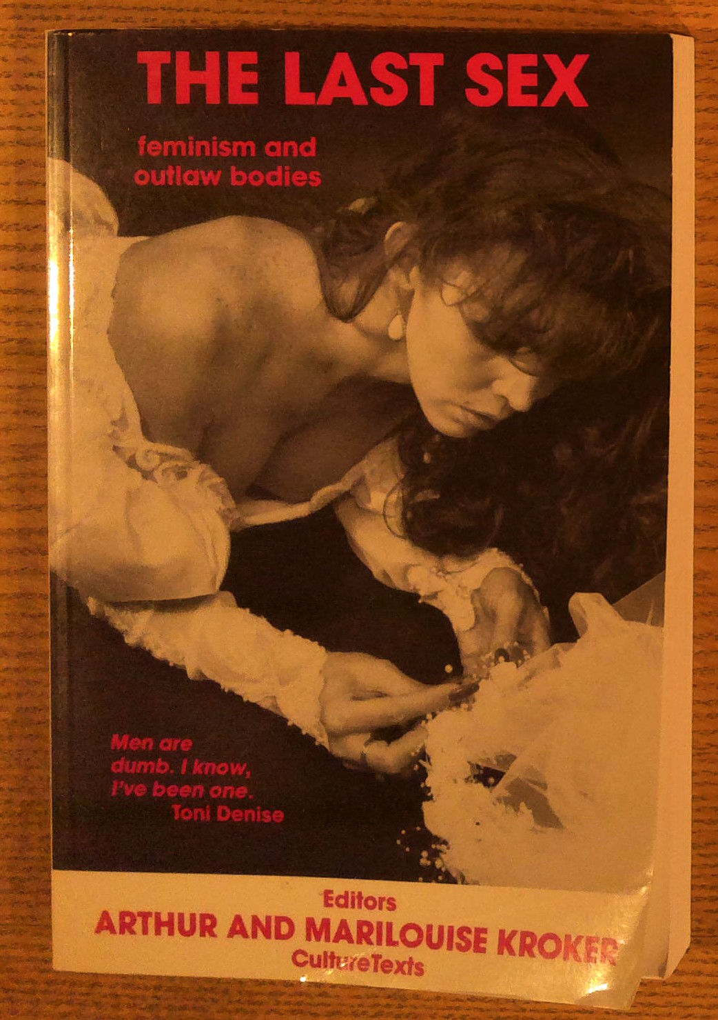 Image for The Last Sex: Feminism and Outlaw Bodies The Last Sex: Feminism and Outlaw Bodies
