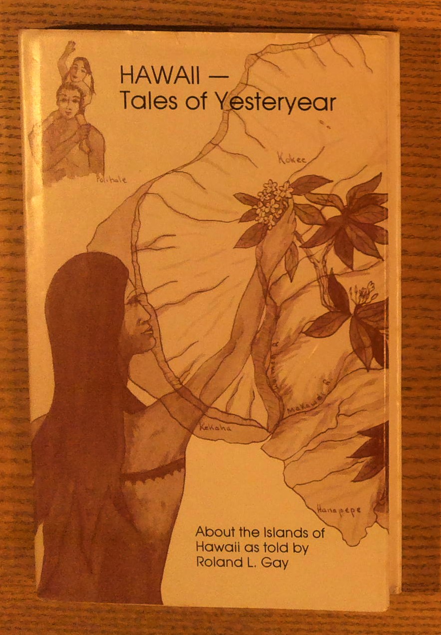 Hawaii - Tales of Yesteryear: A Collection of Legends & Stories