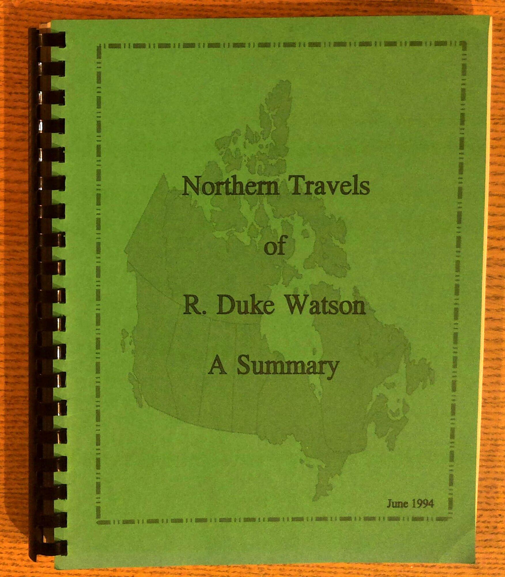 Northern Travels of R. Duke Watson: A Summary