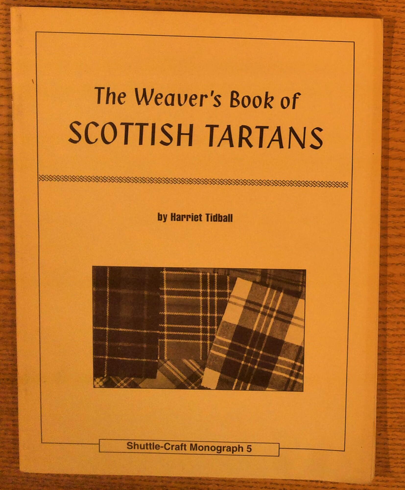 The Weaver's Book of Scottish Tartans (Shuttle Craft Monograph 5)