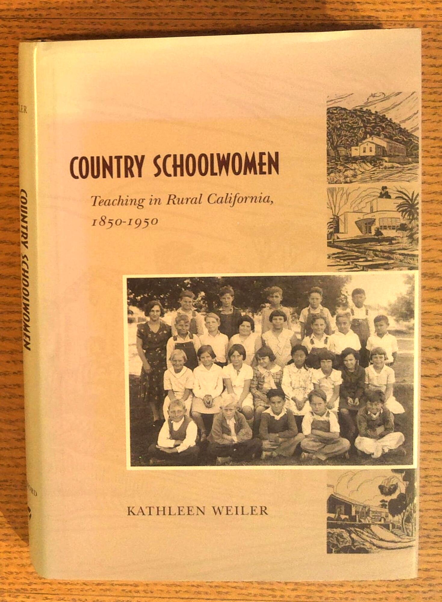 Country Schoolwomen: Teaching in Rural California, 1850-1950