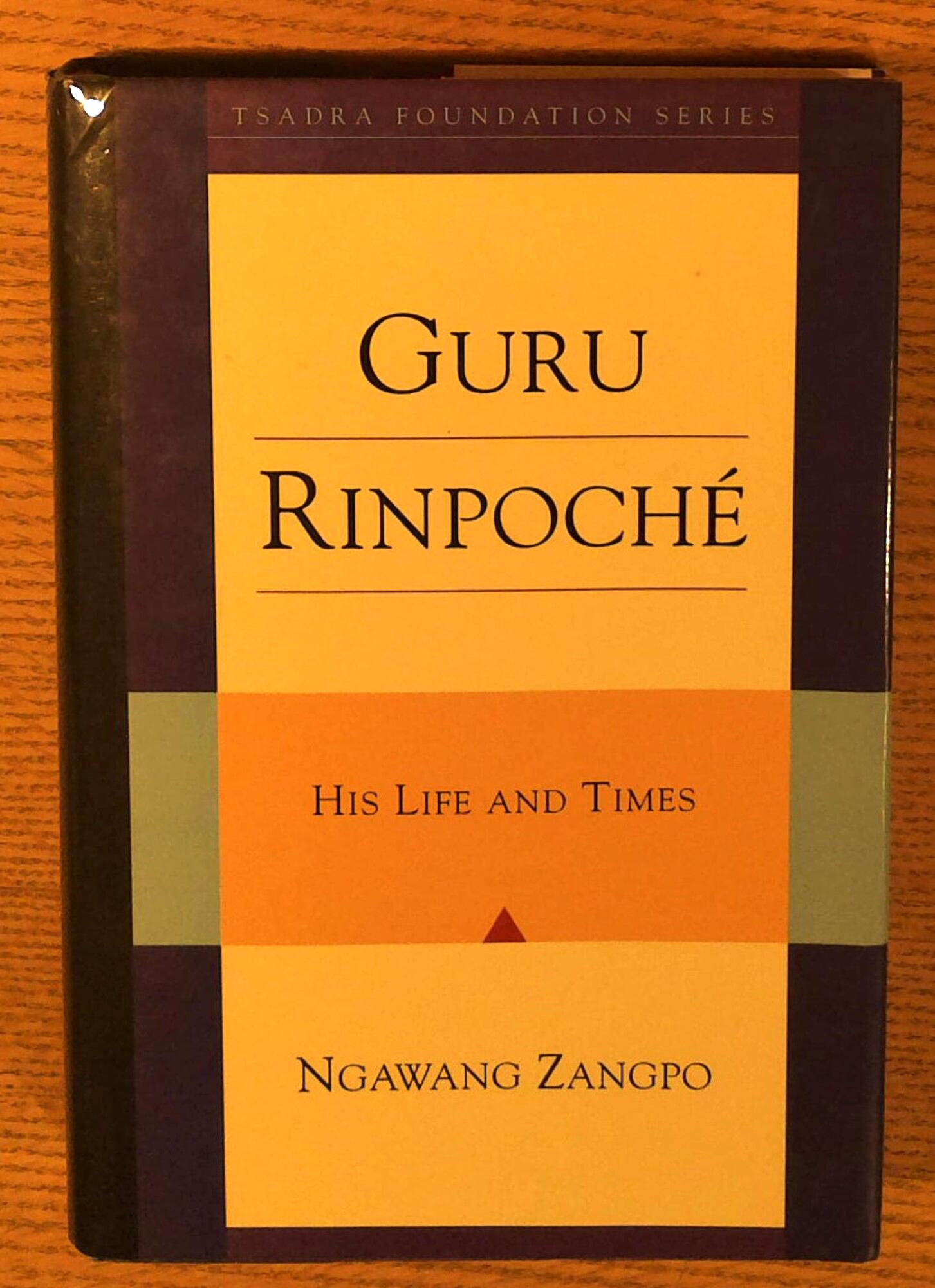 Guru Rinpoche: His Life and Times