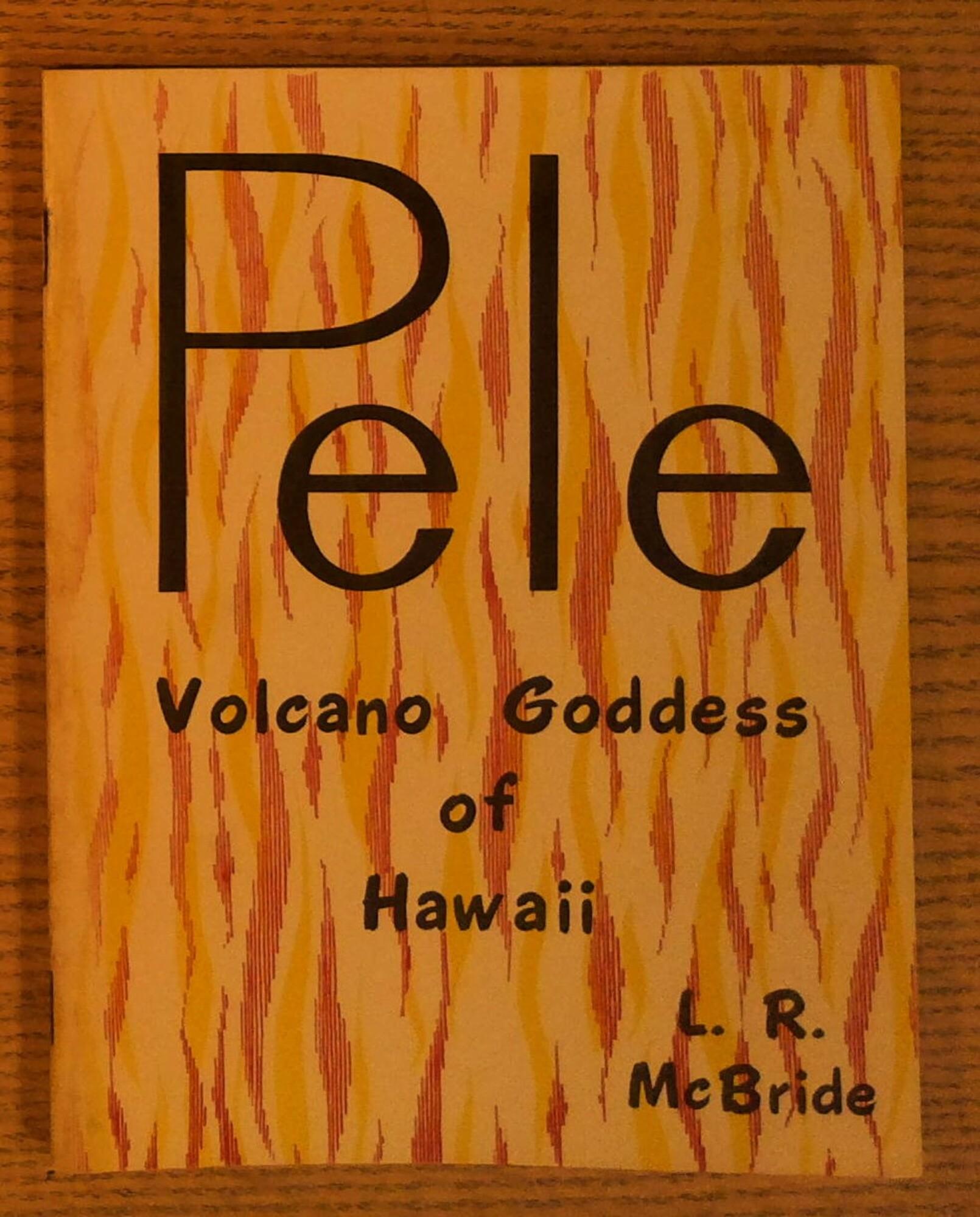 Pele: Volcano Goddess of Hawaii