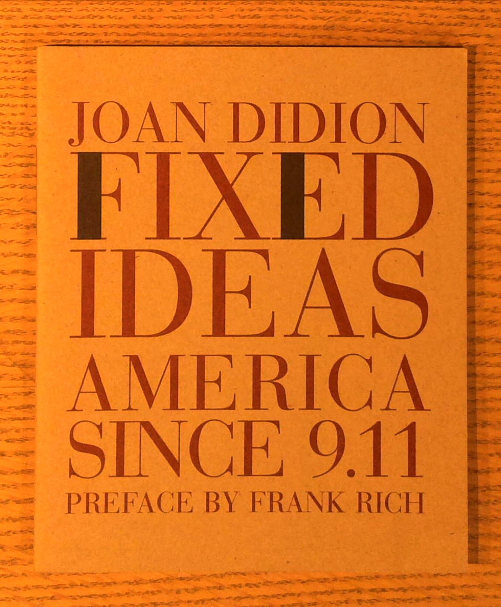Fixed Ideas: America Since 9.11