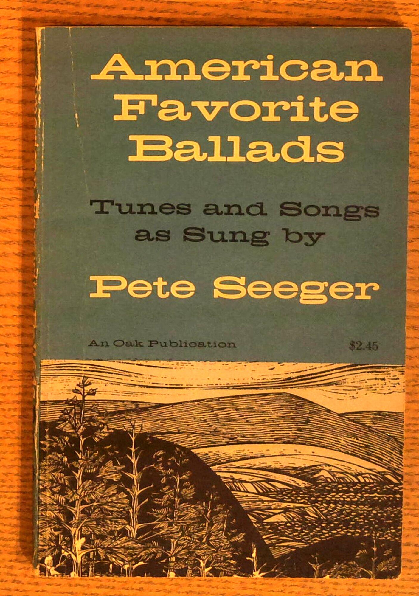 American Favorite Ballads: Tunes and Songs as Sung by Pete Seeger
