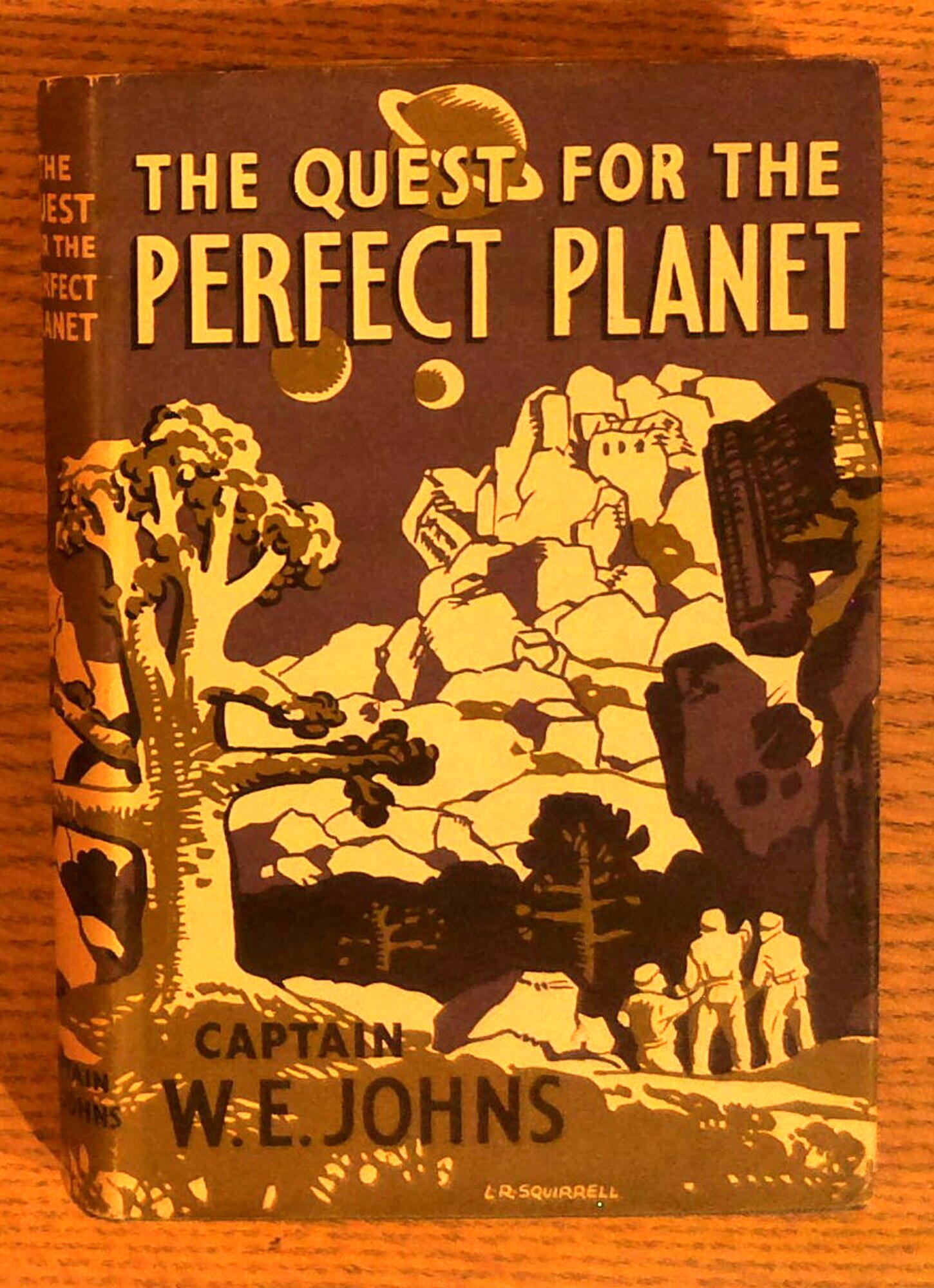Image for The Quest for the Perfect Planet: A Story of Space Exploration The Quest for the Perfect Planet: A Story of Space Exploration