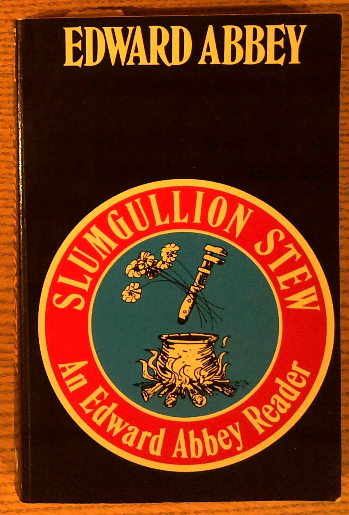 Slumgullion Stew: An Edward Abbey Reader