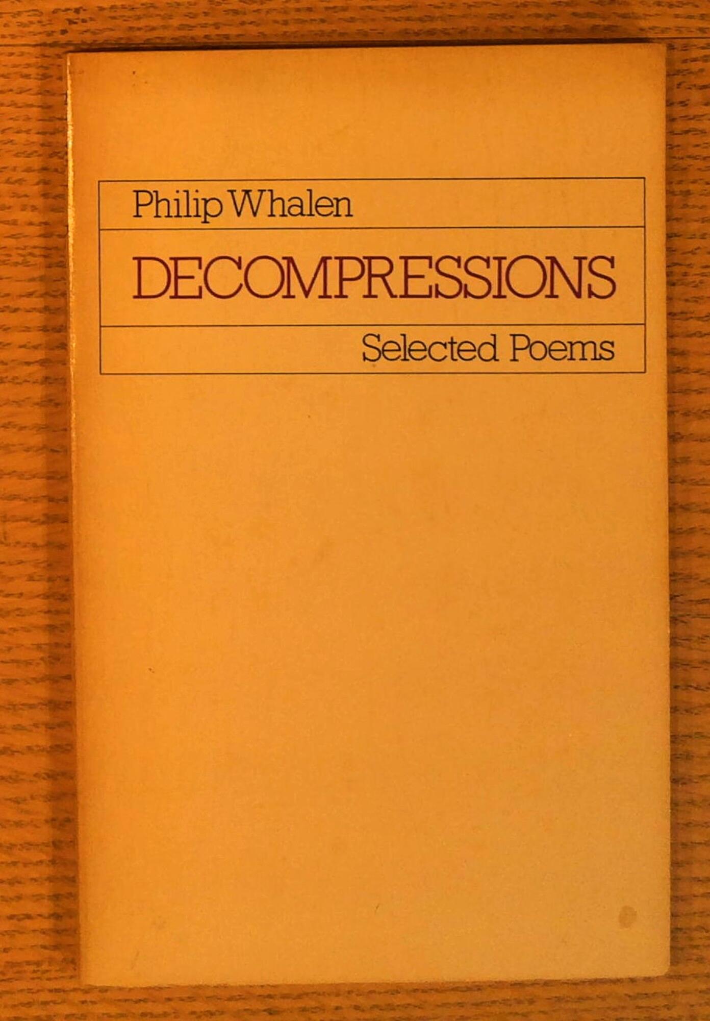 Decompressions: Selected Poems